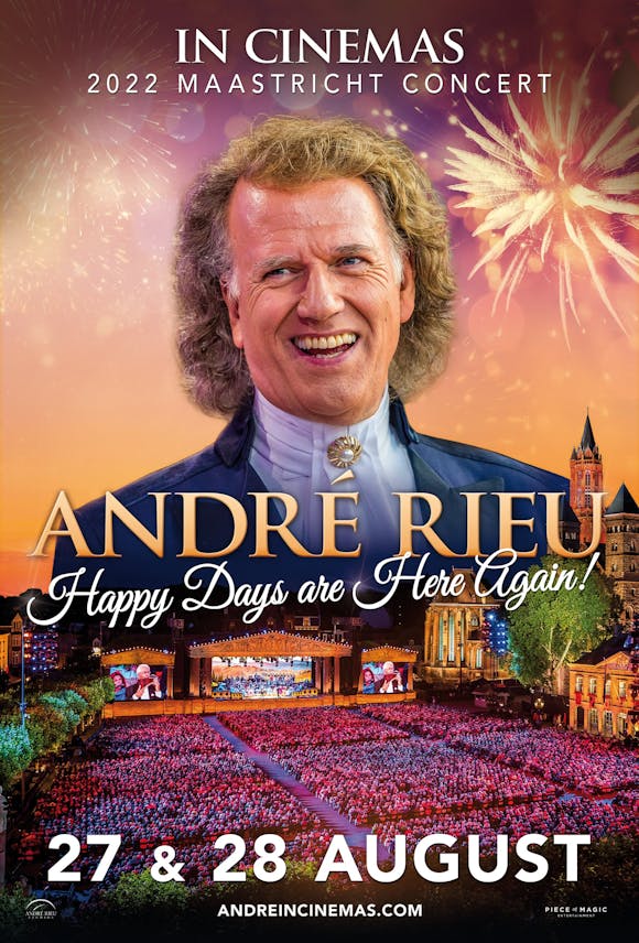 Andre Rieu's 2022: Happy Days are Here Again!