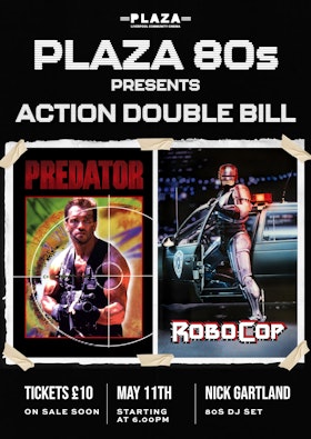 Plaza 80s Presents - Predator & Robocop
